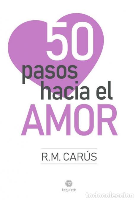 Livros: 50 pasos hacia el Amor - Ra&uacute;l Miranda Car&uacute;s