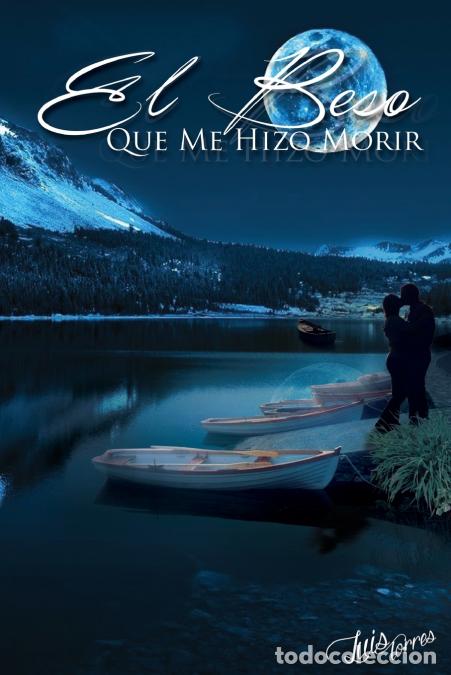 Livros: El beso que me hizo morir - Luis Torres