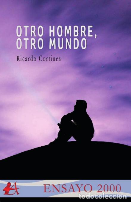 Livros: Otro hombre, otro mundo - Ricardo Cortines