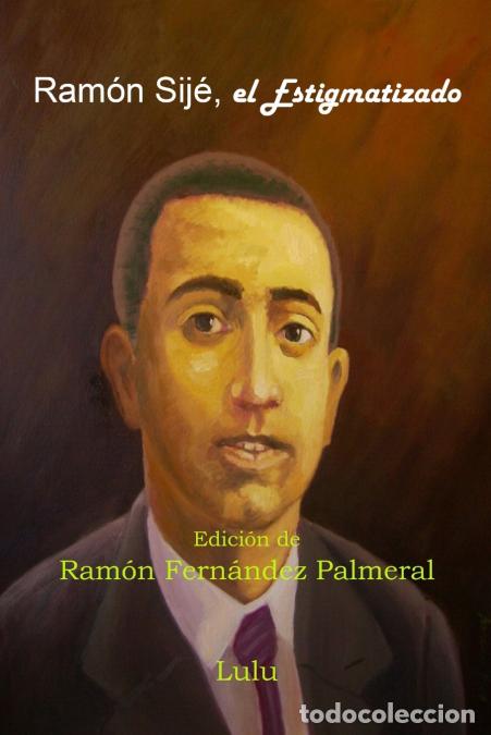 books: Ram&oacute;n Sij&eacute;, el Estigmatizado - Ramon Fernandez Palmeral