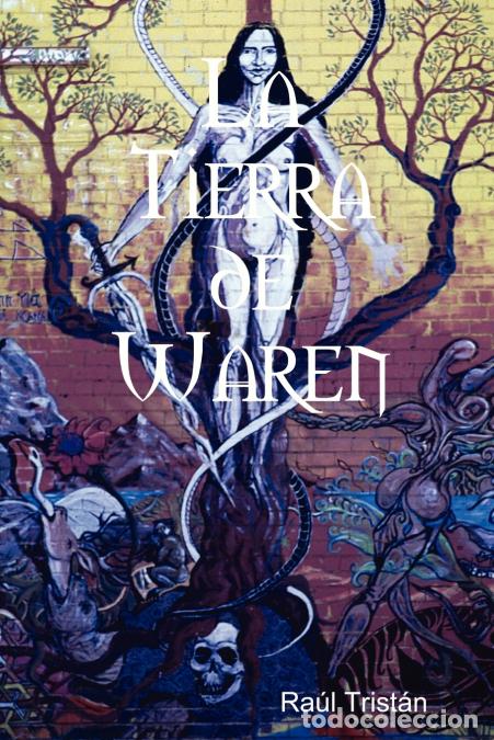 B&uuml;cher: La Tierra de Waren - Ral Tristn,Ra&uacute;l Trist&aacute;n