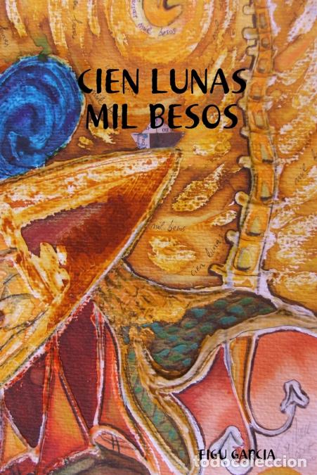 Livros: CIEN LUNAS MIL BESOS - FIGU GARCIA