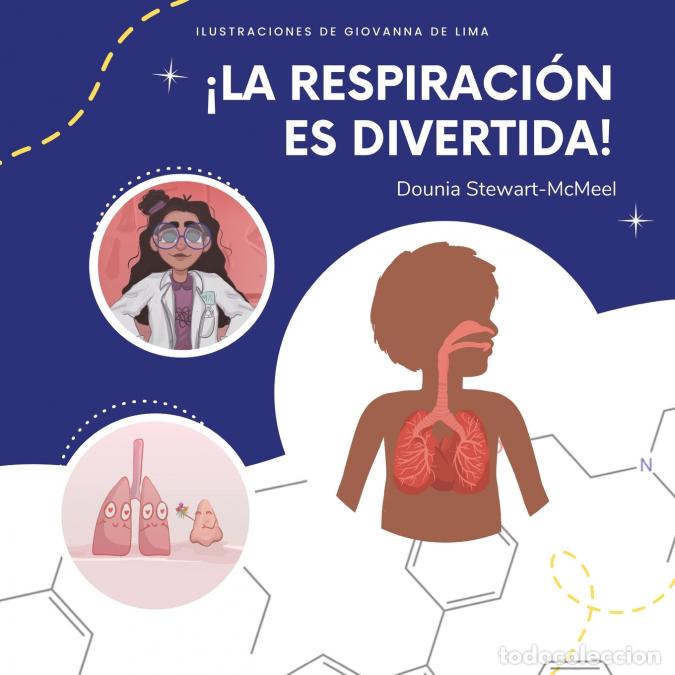 Libri: &iexcl;La respiraci&oacute;n es divertida! - Dounia Stewart-McMeel,Giovanna Lima