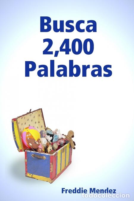 Libri: Busca 2,400 Palabras - Freddie Mendez