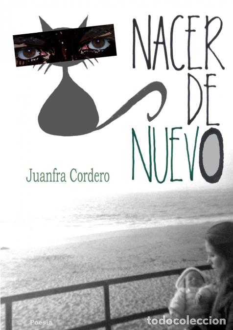 Libros: Nacer de nuev0 - Juanfra Cordero - Foto 1