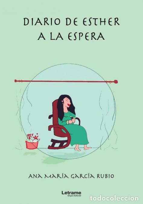 B&uuml;cher: Diario de Esther a la espera - Ana Mar&iacute;a Garc&iacute;a Rubio