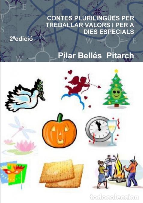 B&uuml;cher: CONTES PLURILING&Uuml;ES PER TREBALLAR VALORS I PER A DIES ESPECIALS (Segona edici&oacute;) - Pilar Bell&eacute;s Pita