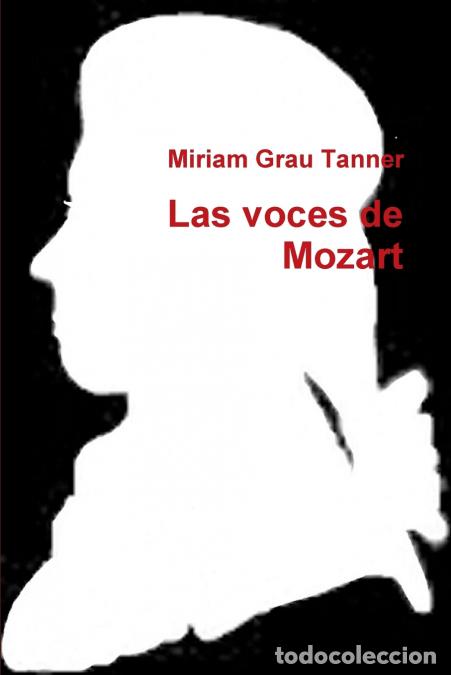 Livros: Las voces de Mozart - Miriam Grau Tanner