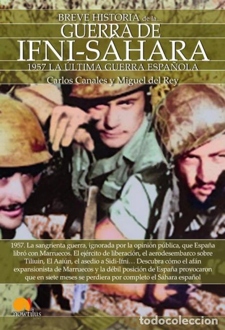 Libri: Breve historia de la Guerra de Ifni-S&aacute;hara - Carlos Canales,Miguel Del Rey