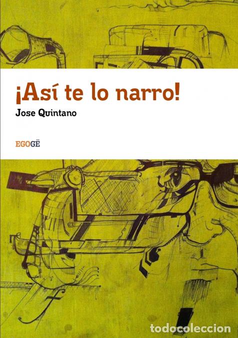 Libri: &iexcl;As&iacute; te lo narro! - Jose Quintano Ruiz