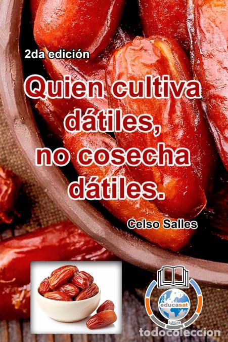 B&uuml;cher: Quien cultiva d&aacute;tiles, no cosecha d&aacute;tiles. - Celso Salles - 2da edici&oacute;n - Colecci&oacute;n Africa - Celso S