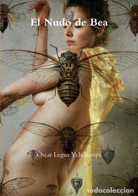 Livres: El Nudo de Bea - Oscar Legua Ychillumpa