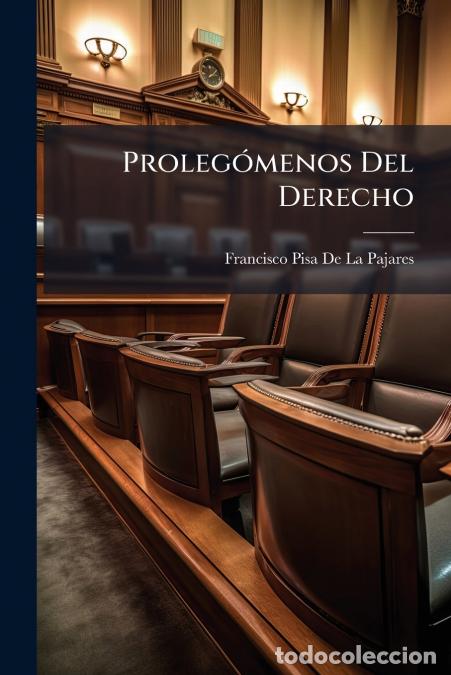 Livres: Proleg&oacute;menos Del Derecho - Francisco Pisa De La Pajares