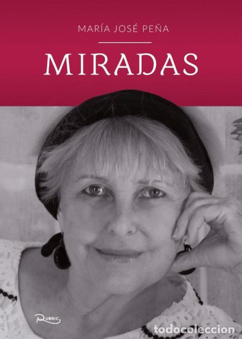 Livres: Miradas - Mar&iacute;a Jos&eacute; Pe&ntilde;a