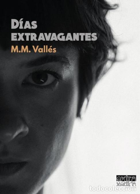 Libri: D&iacute;as extravagantes - M.M. Vall&eacute;s