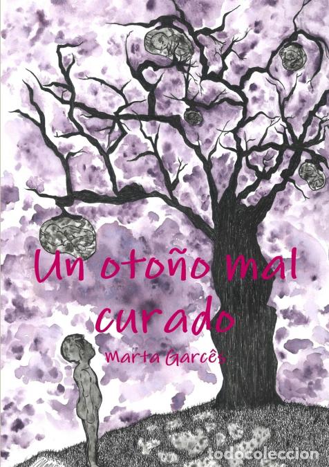 Libros: Un oto&ntilde;o mal curado - Marta Garc&ecirc;s - Foto 1