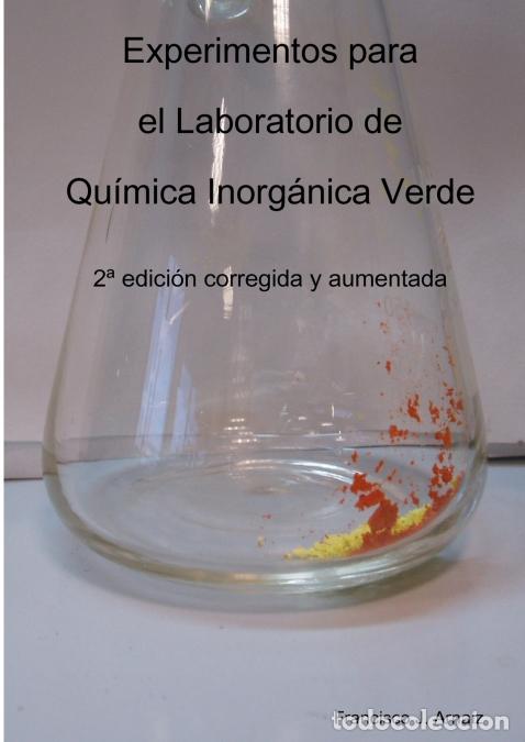 B&uuml;cher: Experimentos para el Laboratorio de Qu&iacute;mica Inorg&aacute;nica Verde - Francisco Javier Arnaiz Garc&iacute;a