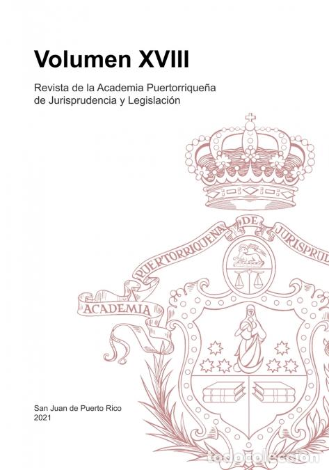 books: Revista de la Academia Puertorrique&ntilde;a de Jurisprudencia y Legislaci&oacute;n - Volumen XVIII - Academia Jur