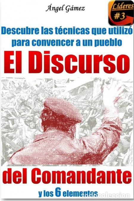 Libri: El Discurso del Comandante - Angel Gamez
