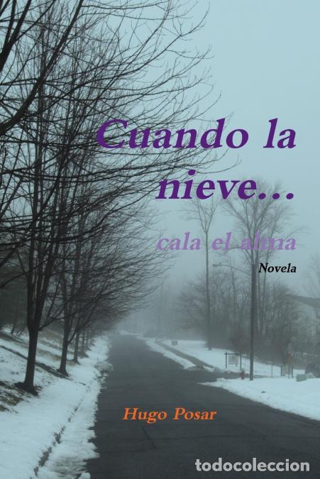 books: Cuando la nieve... cala el alma - Hugo Posar