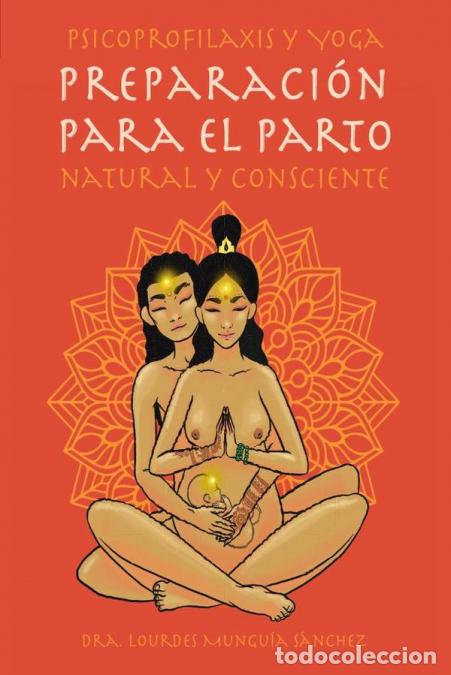B&uuml;cher: Preparaci&oacute;n al parto natural consciente - ANANTLI MARTINEZ MUNGU&Iacute;A,Dolores Mungu&iacute;a S&aacute;nchez