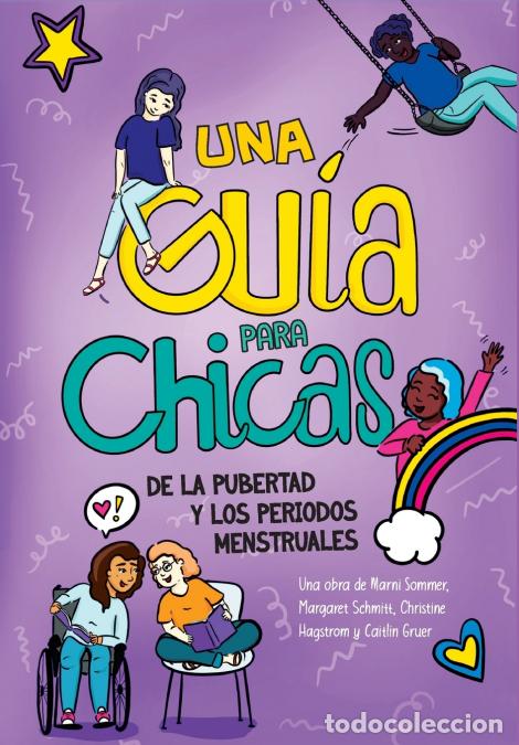 Libri: Una Gu&iacute;a para Chicas de la Pubertad y los Periodos Menstruales - Marni Sommer,Margaret Schmitt,Chris