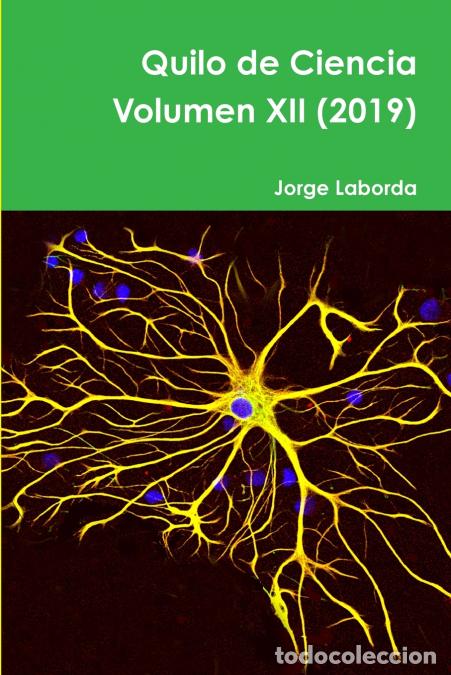Libri: Quilo de Ciencia Volumen XII (2019) - Jorge Laborda