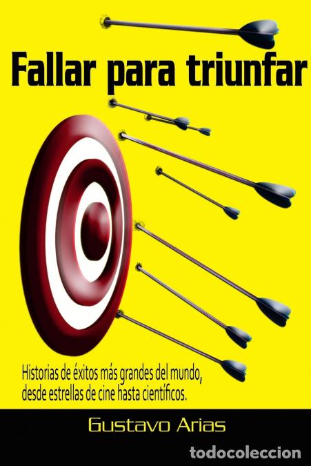 Libros: Fallar para triunfar - Gustavo Arias - Foto 1