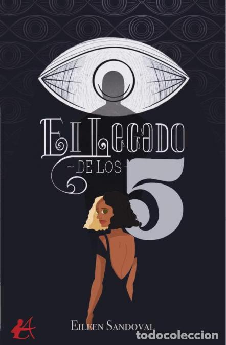B&uuml;cher: El legado de los 5 - Eileen Sandoval