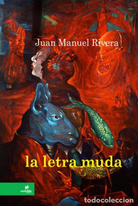 Libros: La letra muda - Juan Manuel Rivera - Foto 1