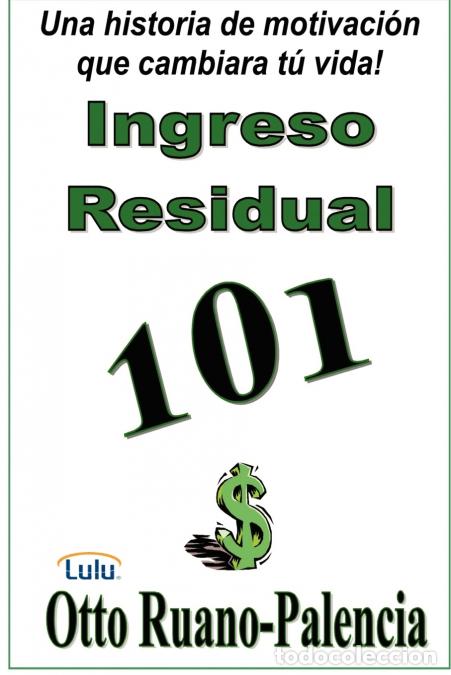 Libros: Ingreso Residual 101 - Otto Ruano-Palencia