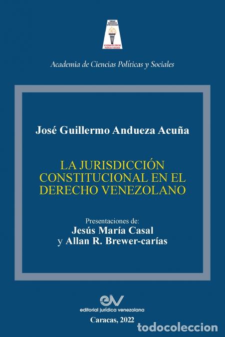 Libros: LA JURISDICCI&Oacute;N CONSTITUCIONAL EN EL DERECHO VENEZOLANO - Jos&eacute; Guillermo ANDUEZA ACU&Ntilde;A