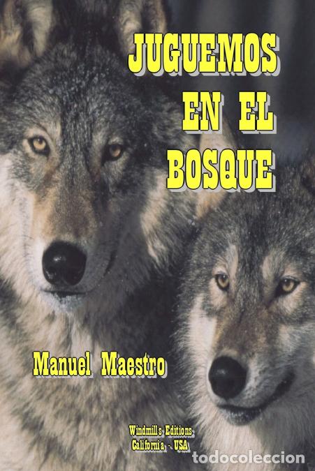 Libros: Juguemos En El Bosque - Manuel Maestro