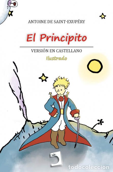Libros: El Principito - Antoine de Saint-Exup&eacute;ry,Enrique Gallud Jardiel,Carmen Corrales,Ver&oacute;nica Parra Gra&ccedil;a
