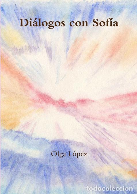 Libros: Di&aacute;logos con Sof&iacute;a - Olga L&oacute;pez