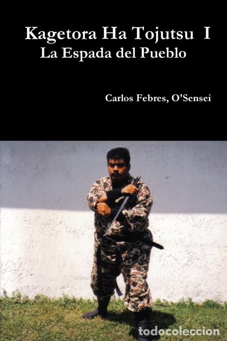 books: Kagetora Ha Tojutsu I (Spanish/ Espanol) - Carlos Febres