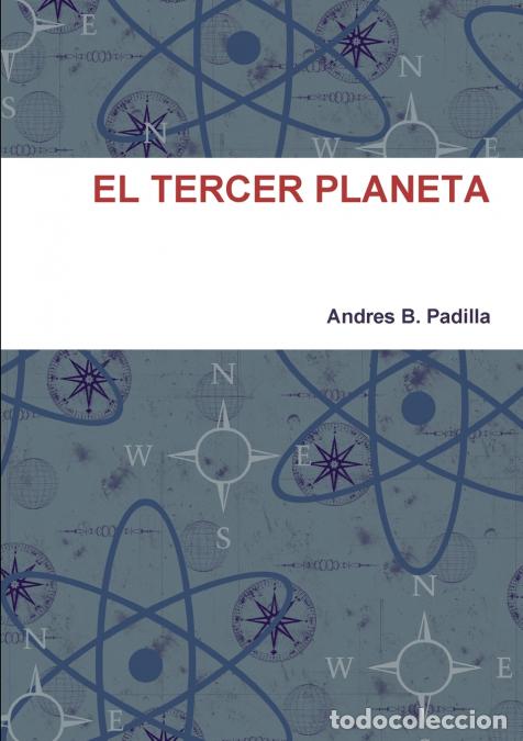 books: EL TERCER PLANETA - Andres BPadilla,Andres B. Padilla