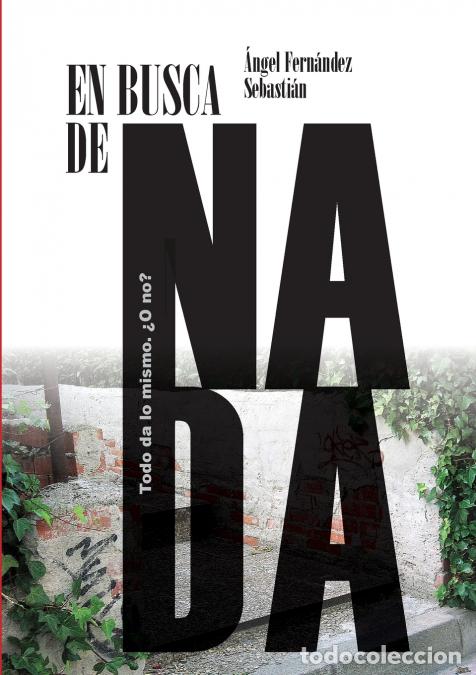 B&uuml;cher: En busca de nada - &Aacute;ngel Fern&aacute;ndez Sebasti&aacute;n
