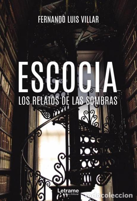 Libri: Escocia. Los relatos de las sombras - Fernando Luis Villar