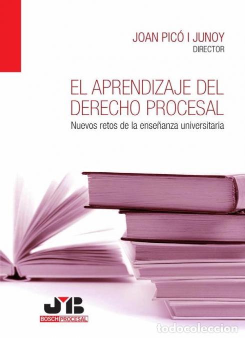 Livros: El aprendizaje del Derecho procesal - Nuevos retos de la ense&ntilde;anza universitaria - Joan Pic&oacute; i Junoy