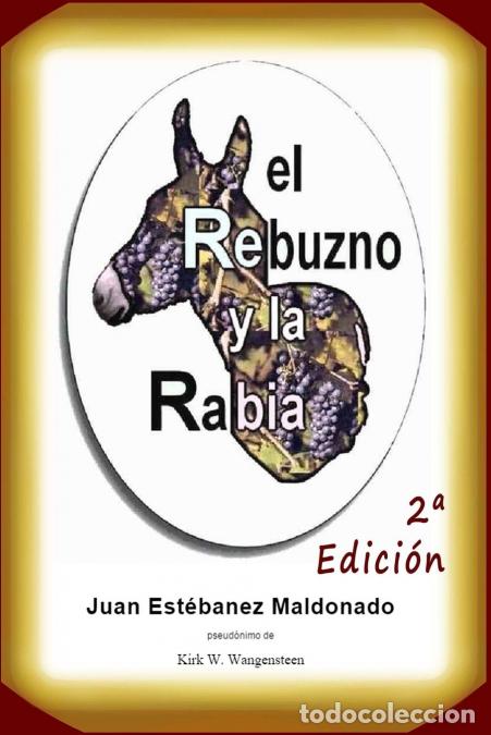 Livros: El rebuzno y la rabia - Kirk WWangensteen,Kirk W. Wangensteen