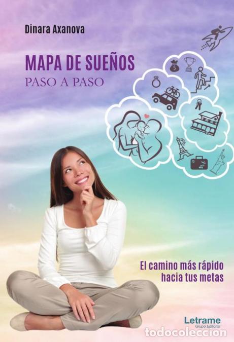 Libri: Mapa de sue&ntilde;os paso a paso. El camino m&aacute;s r&aacute;pido hacia tus metas - Dinara Axanova