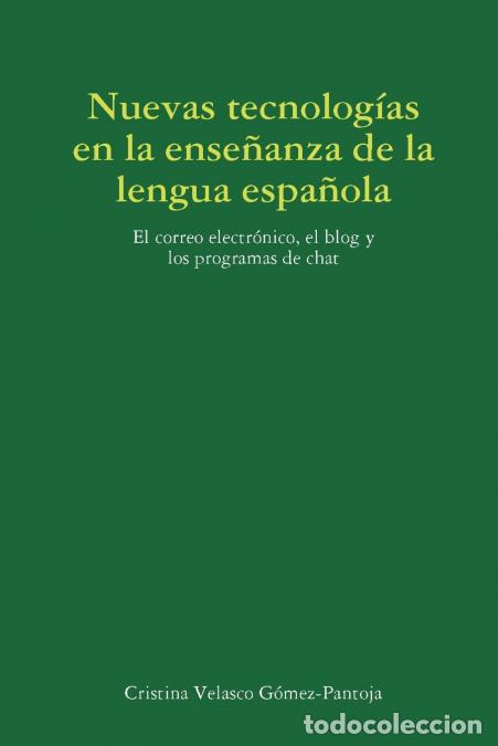 Livros: Las Nuevas Tecnologias En La Ensenanza de La Lengua Espanola - Cristina Velasco Velasco Gmez
