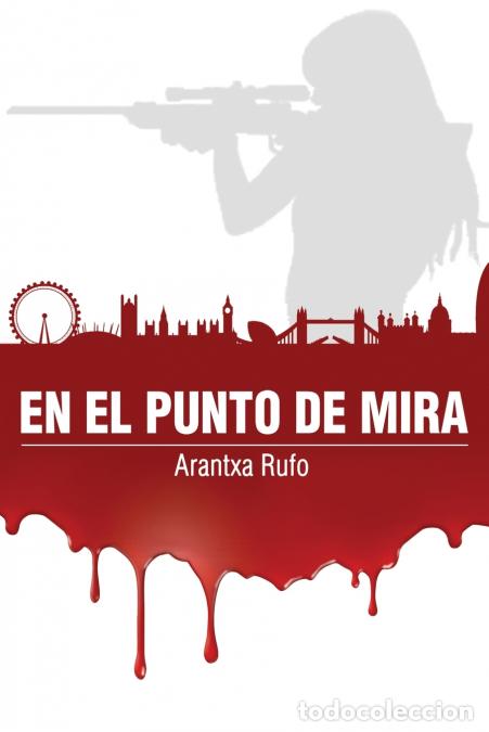 B&uuml;cher: En el punto de mira - Arantxa Rufo