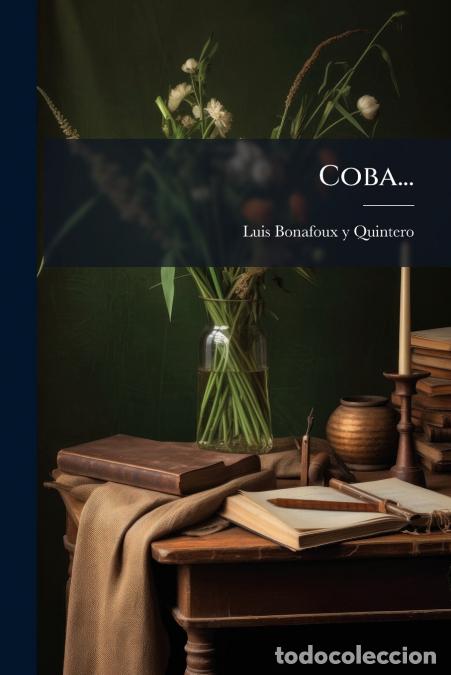 B&uuml;cher: Coba... - Luis Bonafoux Y Quintero