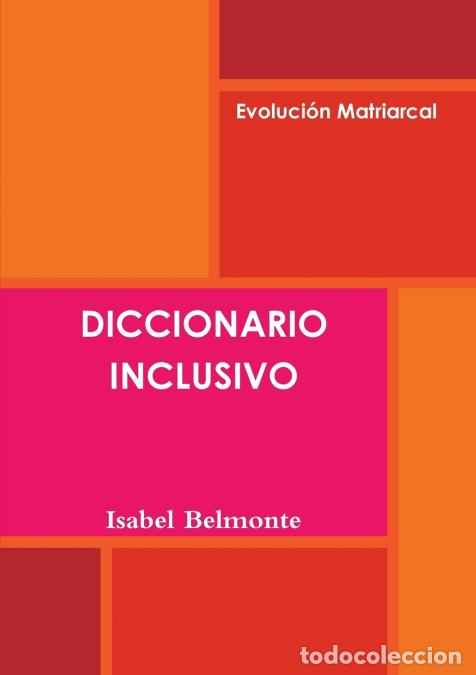 books: Diccionario Inclusivo - Isabel Belmonte Fern&aacute;ndez