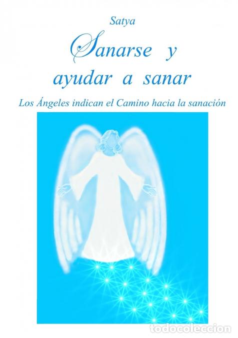 Libros: Sanarse y ayudar a sanar - Satya - Foto 1