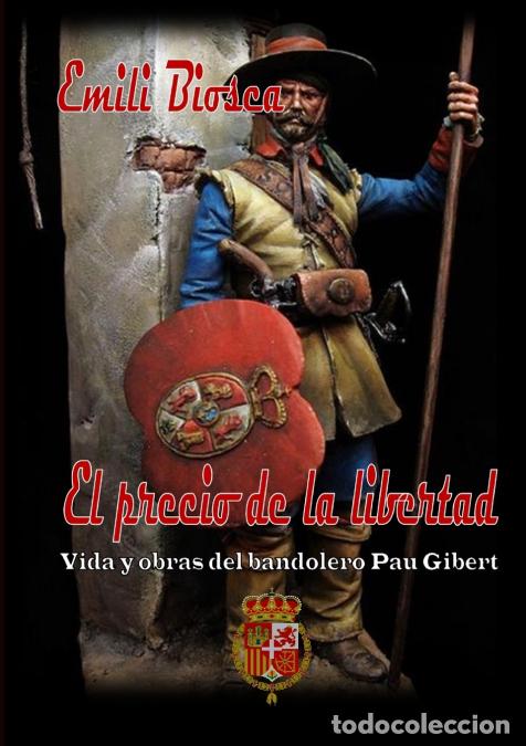 Livros: EL PRECIO DE LA LIBERTAD - Emili Biosca Villarroya