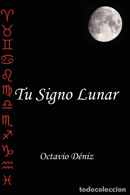 Libri: Tu Signo Lunar - Octavio D&eacute;niz