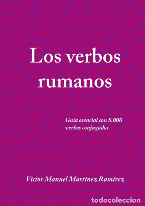 Livres: Los verbos rumanos - V&iacute;ctor Manuel Mart&iacute;nez Ram&iacute;rez